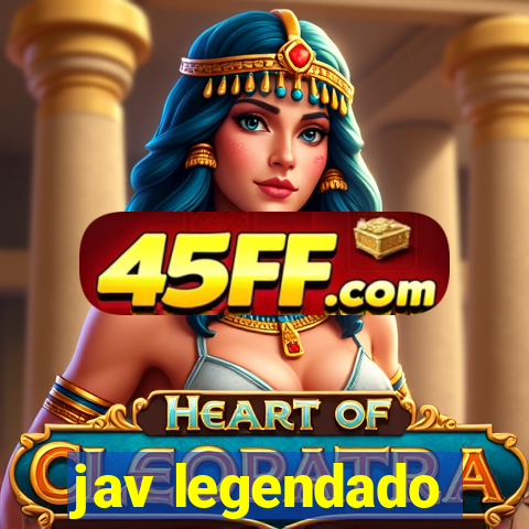 jav legendado